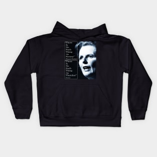 Thatcher quote - no such thing as society Kids Hoodie